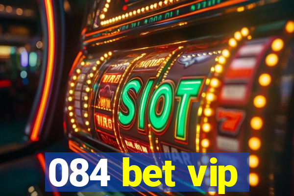 084 bet vip